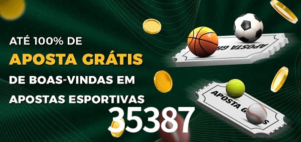 35387 Ate 100% de Aposta Gratis